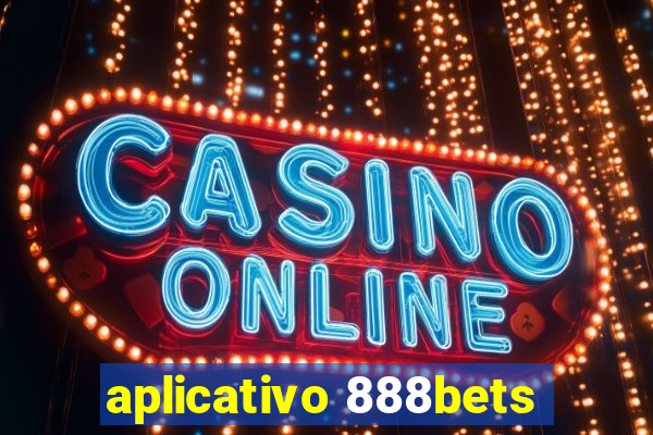 aplicativo 888bets